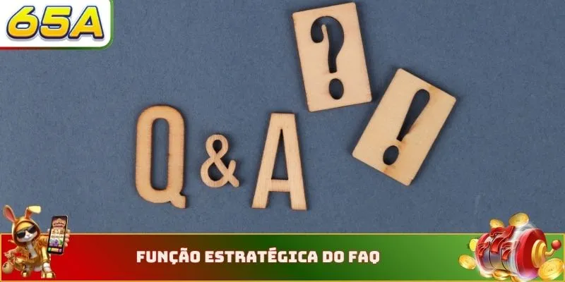 Perguntas Frequentes (FAQ) 3 Função estratégica do FAQ