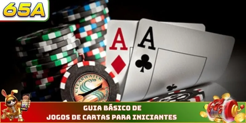 Guia básico de jogos de cartas para iniciantes