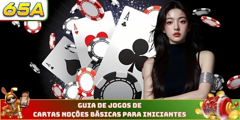 Guia De Jogos De Cartas noções Básicas Para Iniciantes