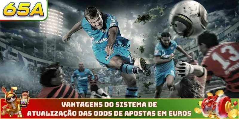 Vantagens do sistema de atualização das odds de apostas em euros